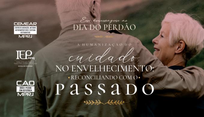 A Humanização do Cuidado no Envelhecimento: Reconciliando com o Passado