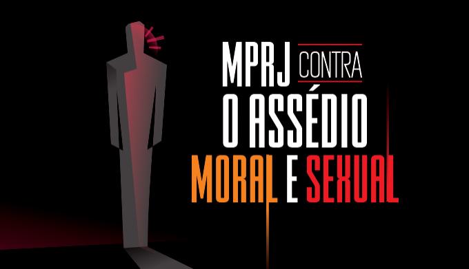 MPRJ Contra o Assédio Moral e Sexual