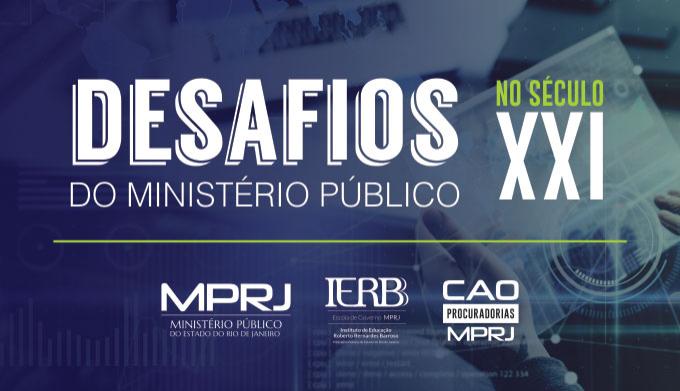 Desafios do Ministério Público no Século XXI