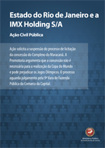 Ação Civil Pública ¿ Estado do Rio de Janeiro e a IMX Holding S/A