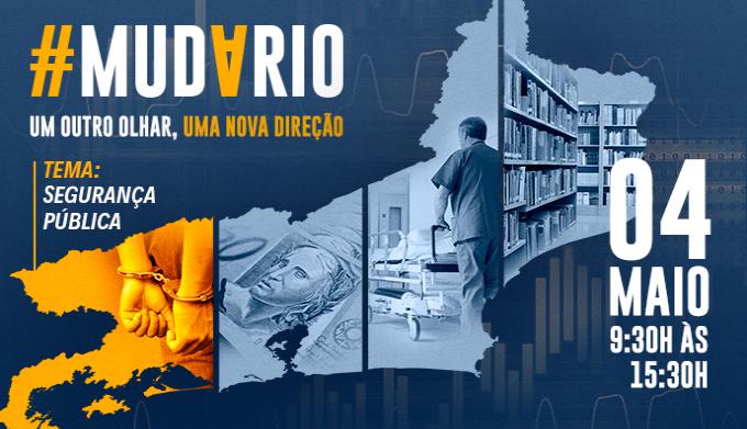 #MUDARIO: Um outro olhar, uma nova direção - Segurança Pública