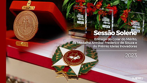 Imagem capa Entrega do Colar do Mérito, da Medalha Annibal Frederico de Souza e do Prêmio Ideias Inovadoras