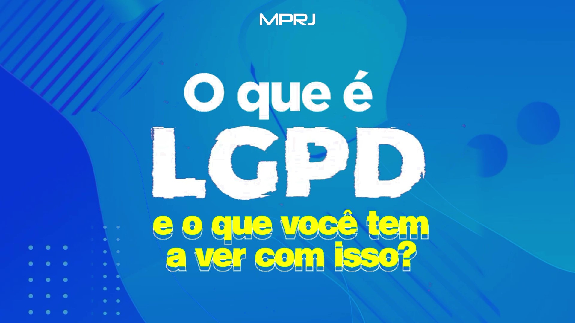 Imagem capa O que é LGPD e o que você tem a ver com isso?