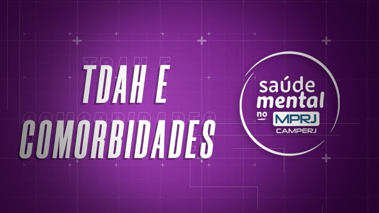 Imagem capa Você sabia que é comum que o TDAH esteja associado a outras comorbidades?