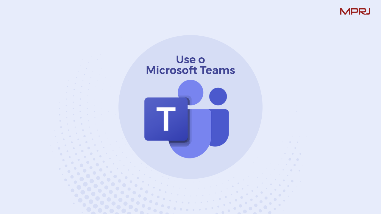 Imagem capa Use o Microsoft Teams