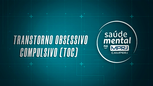 Imagem capa Você sabe o que é Transtorno Obsessivo Compulsivo (TOC)?